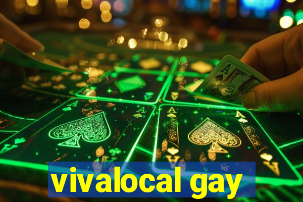 vivalocal gay